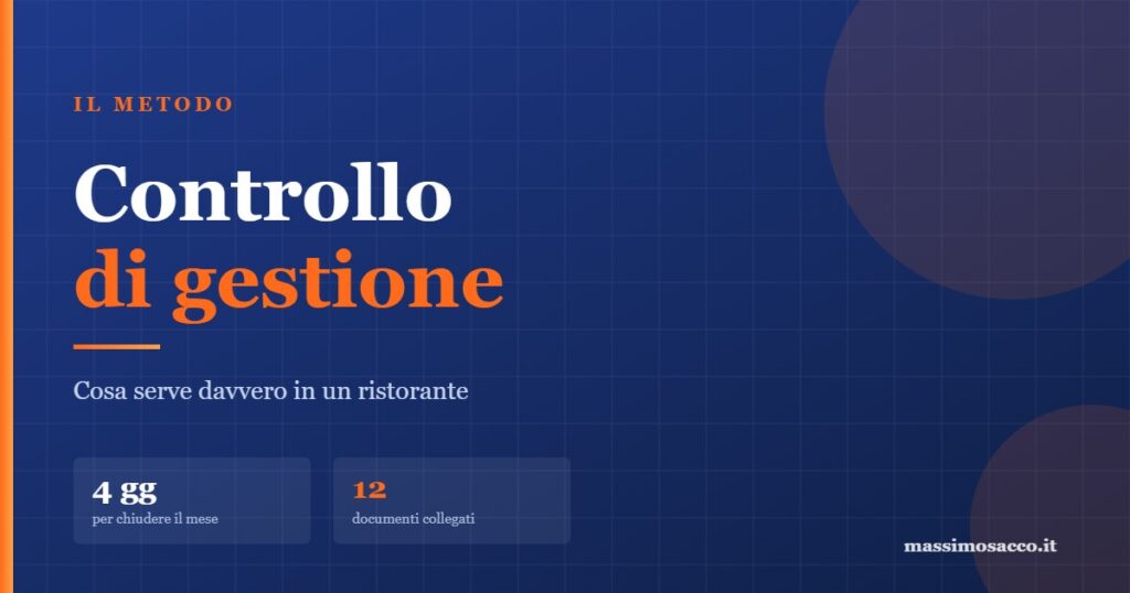 Controllo di gestione per ristoranti: i documenti del sistema e i tempi di chiusura mensile